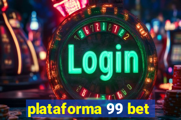 plataforma 99 bet